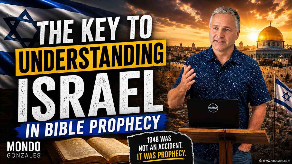 The Key to Understanding Israel in Bible Prophecy | Mondo Gonzales