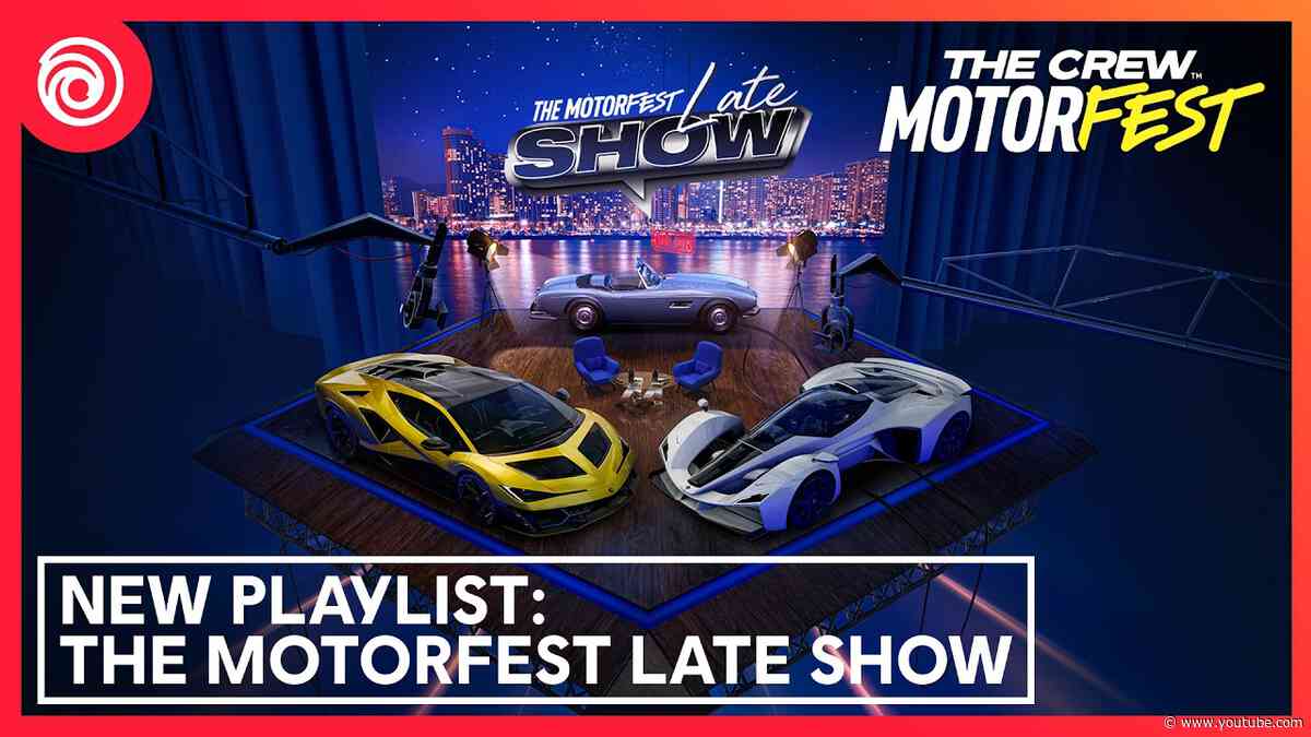 The Crew Motorfest: The Motorfest Late Show Playlist Trailer