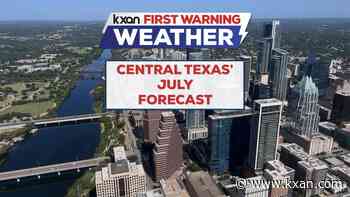 July forecast released for Central Texas