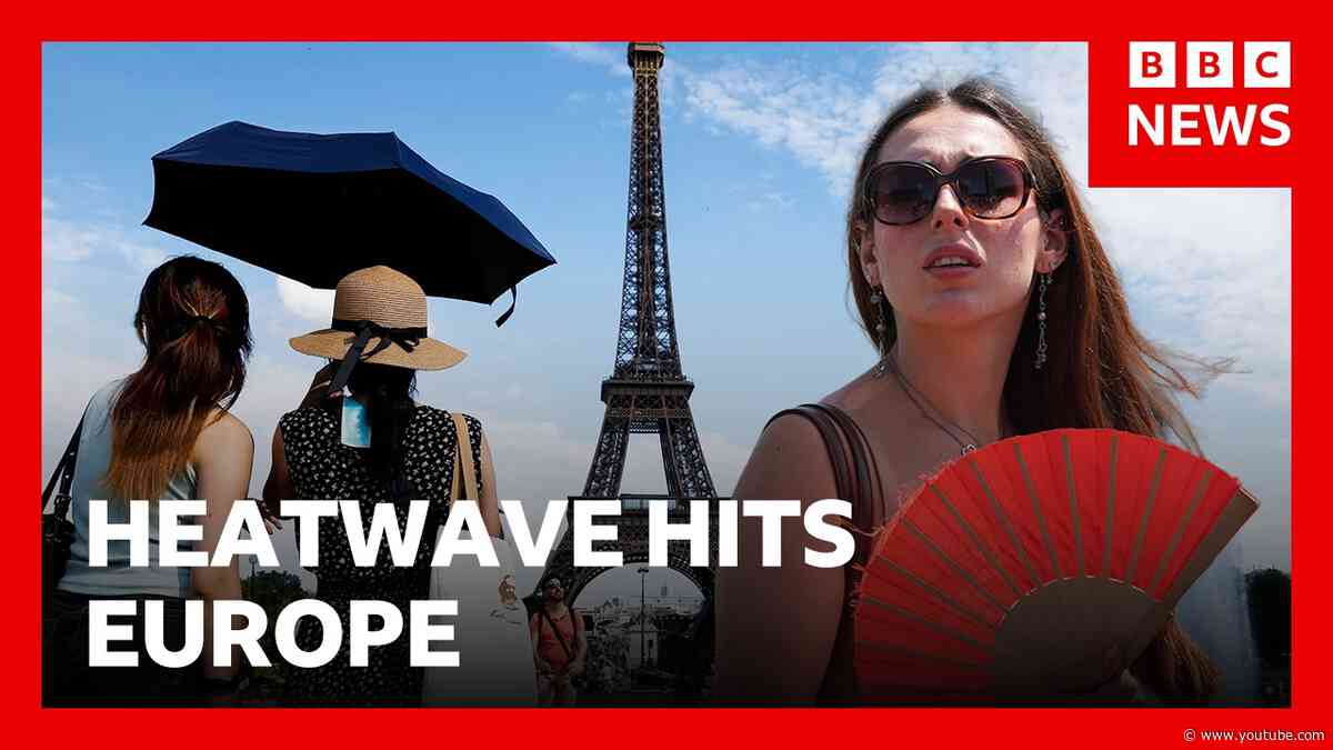 Red heat alerts issued as Europe hit by heatwave | BBC News