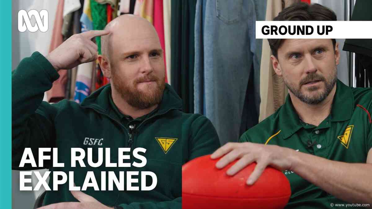 What do these AFL rules mean? | Ground Up | ABC iview