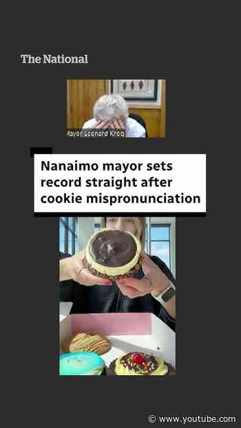 Nanaimo mayor reacts to wild cookie mispronunciations