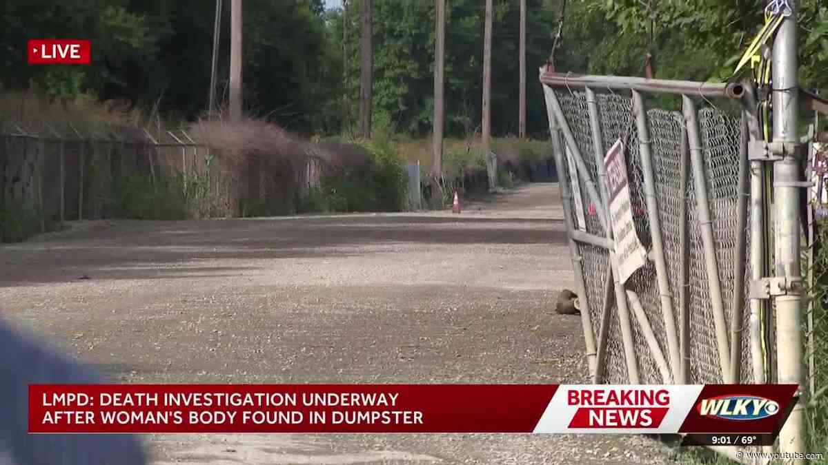 LMPD investigating after woman found dead in dumpster