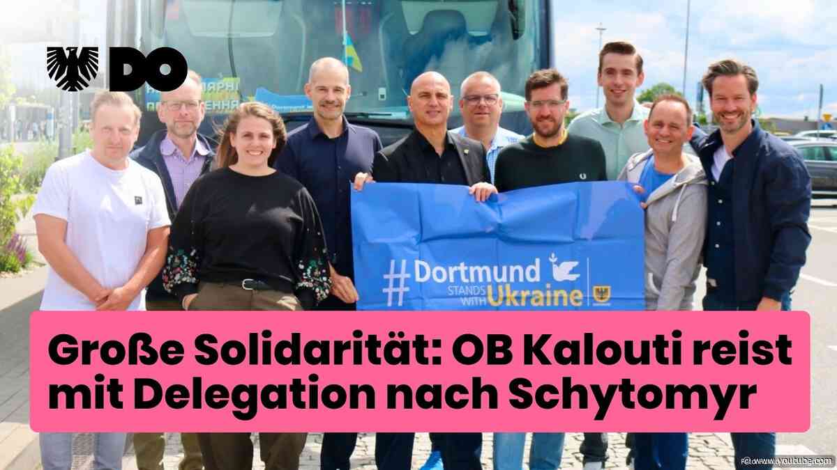 Dortmunder OB zeigt Solidarität mit Ukraine und reist mit Delegation in die Partnerstadt Schytomyr