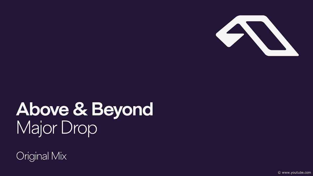 Above & Beyond - Major Drop