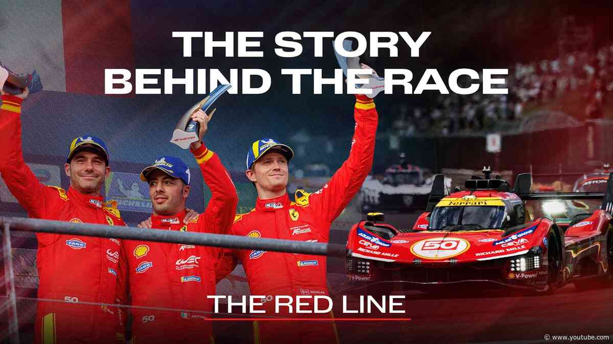 The Story Behind Ferrari’s Podium at Spa | The Red Line – WEC Behind the Scenes