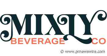 Mixly Beverage Co. Launches Rebrand Ahead of Summer Fancy Food Show and National Retail Expansion