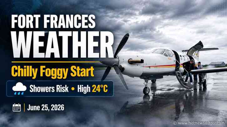 Fort Frances weather for June 25, 2026: chilly 7°C start with fog patches, warming to 24°C