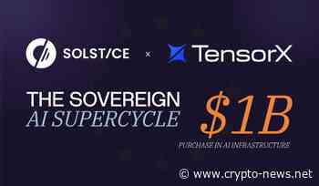 Solstice and Tensorx to Buy $1 Billion in AI Infrastructure to Support EU Sovereign AI Demand