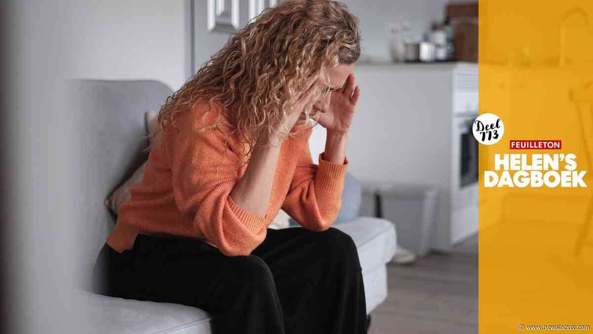 Helen's Dagboek: &rsquo;Ik voel mijn handen koud worden en mijn oren beginnen te suizen&rsquo;