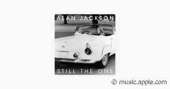 Still The One - Alan Jackson