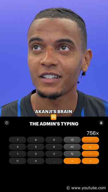 Akanji’s math 🔢🧠