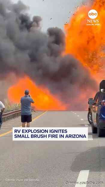 RV explosion ignites small brush fire in Arizona