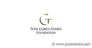 /Added Media -- Tom Gores Family Foundation/
