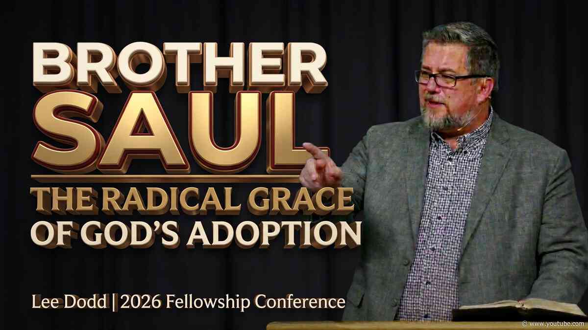 Brother Saul: The Radical Grace of God's Adoption - Lee Dodd