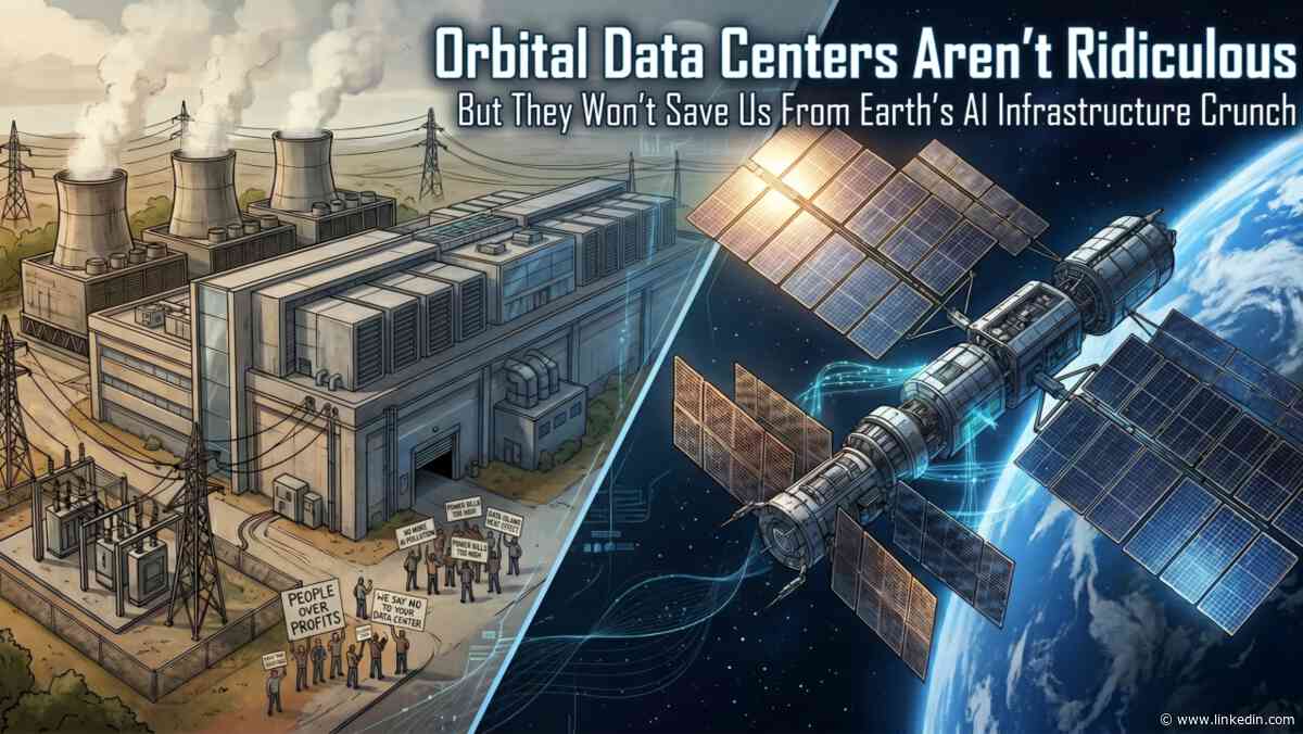Orbital Data Centers Aren't Ridiculous, But They Won't Save Us From Earth's AI Infrastructure Crunch