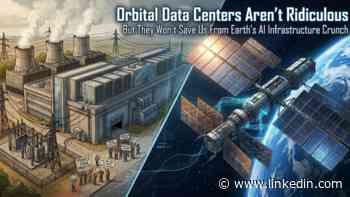 Orbital Data Centers Aren't Ridiculous, But They Won't Save Us From Earth's AI Infrastructure Crunch