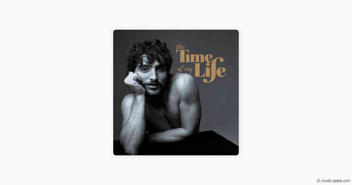 The Time Of My Life - Benson Boone