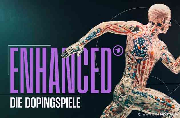 Neue ARD-Dokumentation: Enhanced – Die Dopingspiele: Zwischen Medizin, Moral und Milliarden / Ab dem 27. Juni in der ARD Mediathek, am 28. Juni um 19.15 Uhr im Ersten