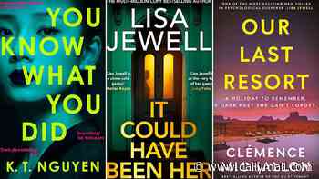 Lisa Jewell returns in this week's psychological thrillers: It Could Have Been Her by Lisa Jewell, You Know What You Did by K. T. Nguyen, Our Last Resort by Clemence Michallon