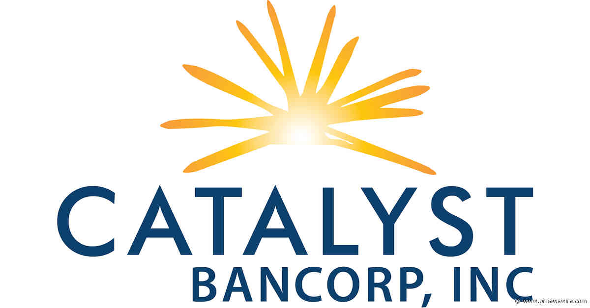 Catalyst Bancorp, Inc. and Lakeside Bancshares, Inc. Announce Shareholder and Regulatory Approvals for Pending Mergers