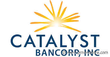 Catalyst Bancorp, Inc. and Lakeside Bancshares, Inc. Announce Shareholder and Regulatory Approvals for Pending Mergers