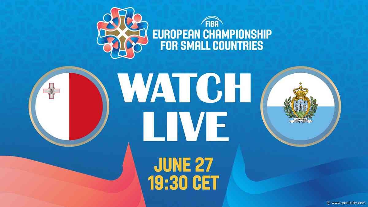 LIVE - Malta v San Marino | FIBA European Championship for Small Countries 2026 | Semi-Finals
