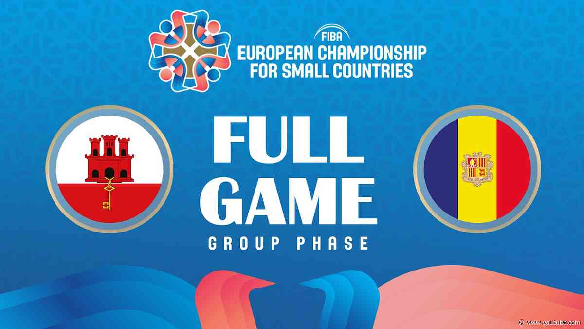 Gibraltar v Andorra | Full Basketball Game | FIBA European Championship for Small Countries 2026