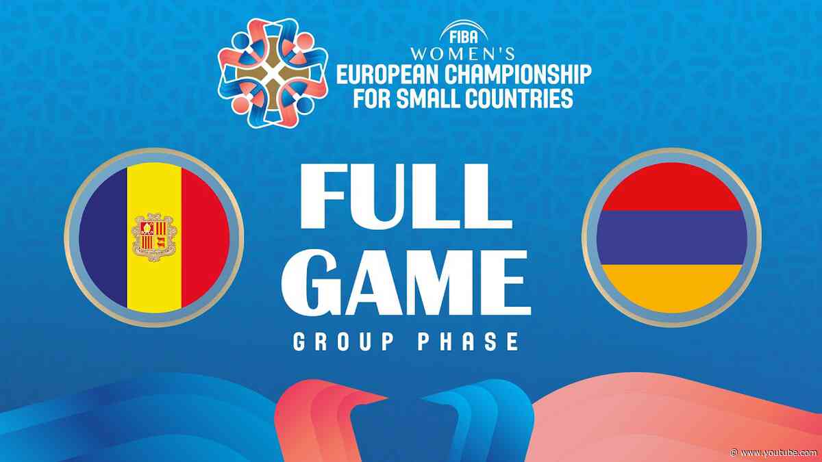AND v ARM | Full Basketball Game | FIBA Women's European Championship for Small Countries 2026