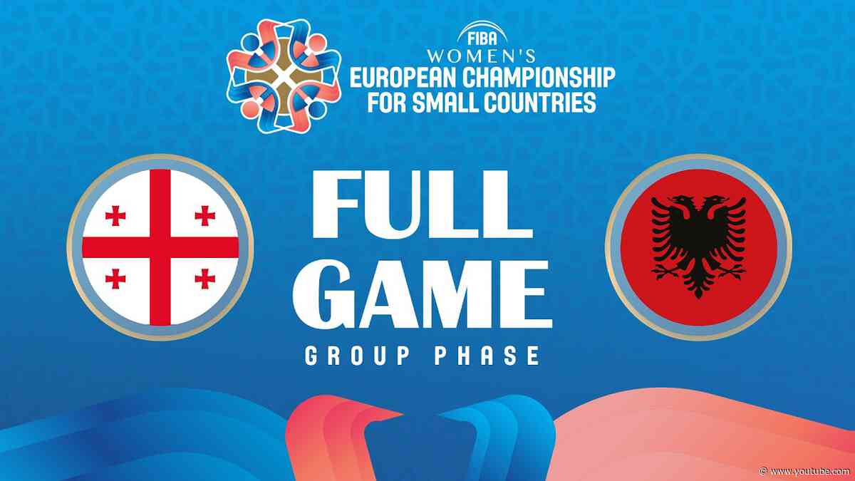 GEO v ALB | Full Basketball Game | FIBA Women's European Championship for Small Countries 2026