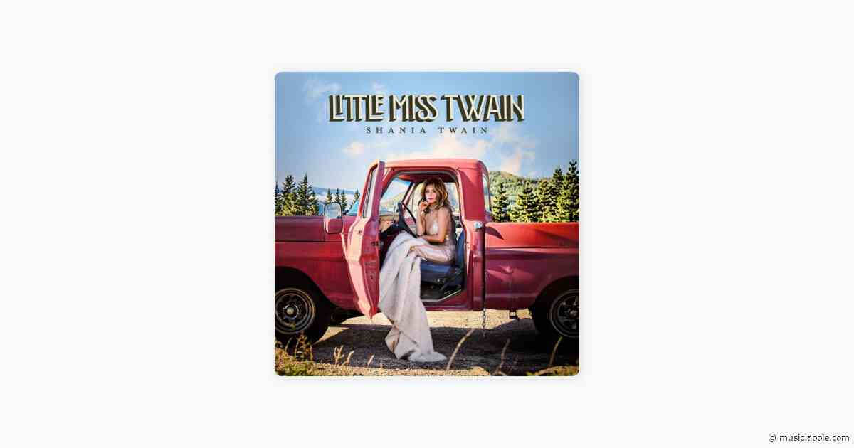 Little Miss Twain (feat. Tanya Tucker) - Shania Twain