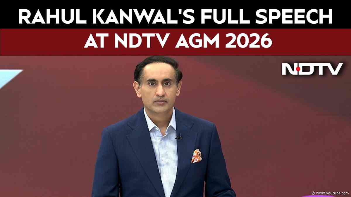 Rahul Kanwal's Full Speech At NDTV AGM 2026: "Building A New NDTV For A New India"