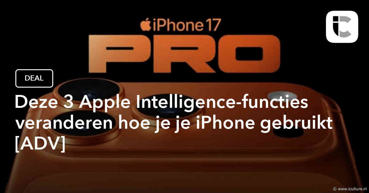 Deze 3 Apple Intelligence-functies veranderen hoe je je iPhone gebruikt [ADV]