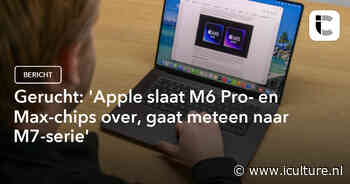Gerucht: ‘Apple slaat M6 Pro- en Max-chips over, gaat meteen naar M7-serie’