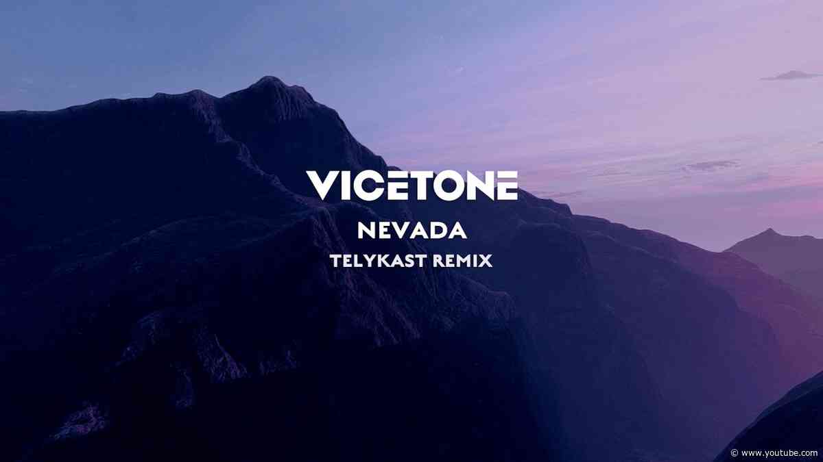 Vicetone - Nevada feat. Cozi Zuehlsdorff (TELYKAST Remix)
