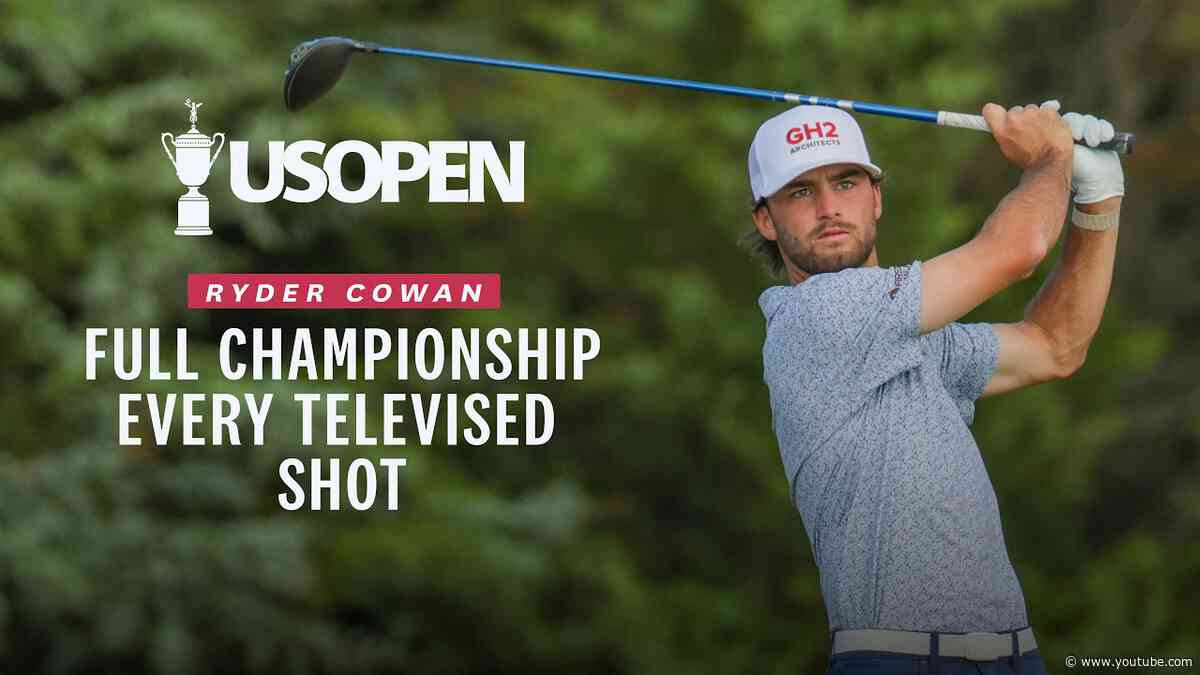 Ryder Cowan, Low Amateur | Every Televised Shot: 2026 U.S. Open Highlights