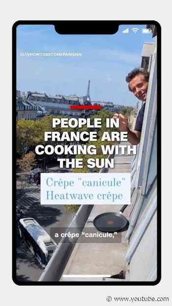 People in France are cooking with the sun during the heatwave