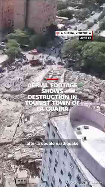 Aerial footage shows destruction in tourist town of La Guaira