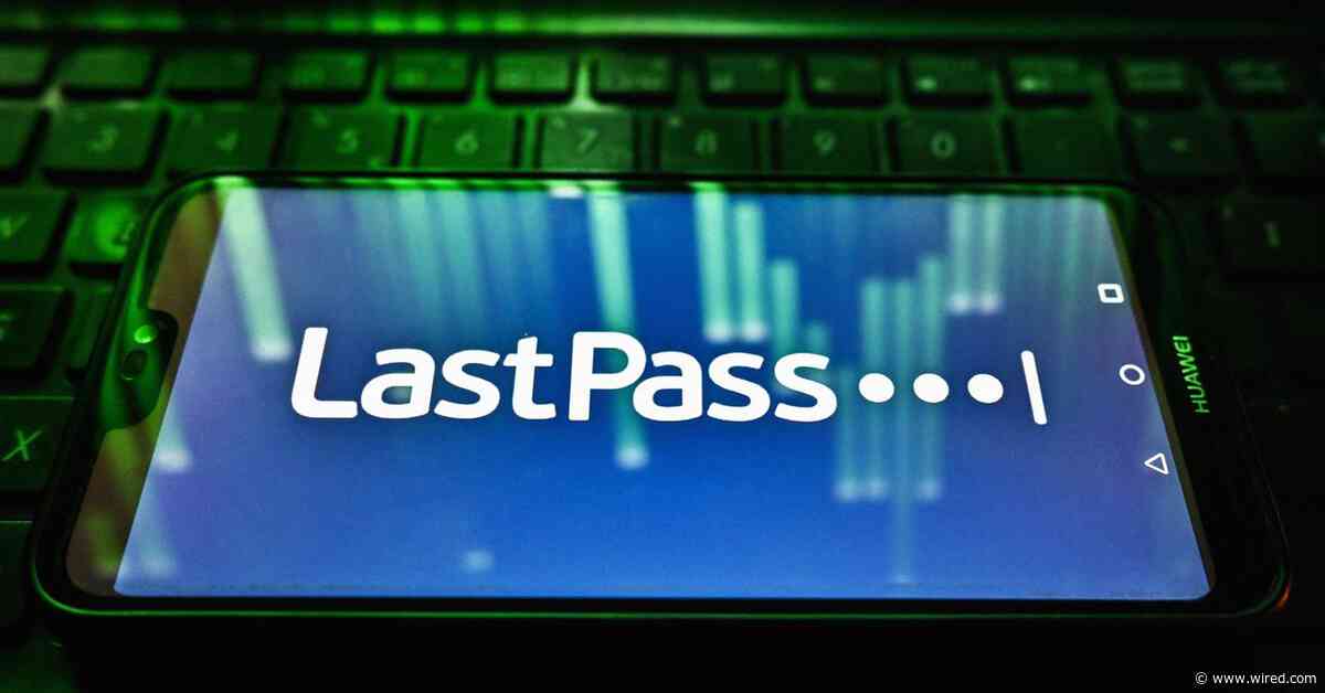 Security News This Week: LastPass Users Had Their Data Stolen—Again