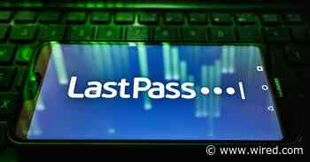 Security News This Week: LastPass Users Had Their Data Stolen—Again