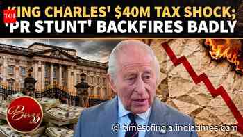 King Charles Sparks Fury After Revealing He Paid Over $40 Million In Taxes, Here's Why