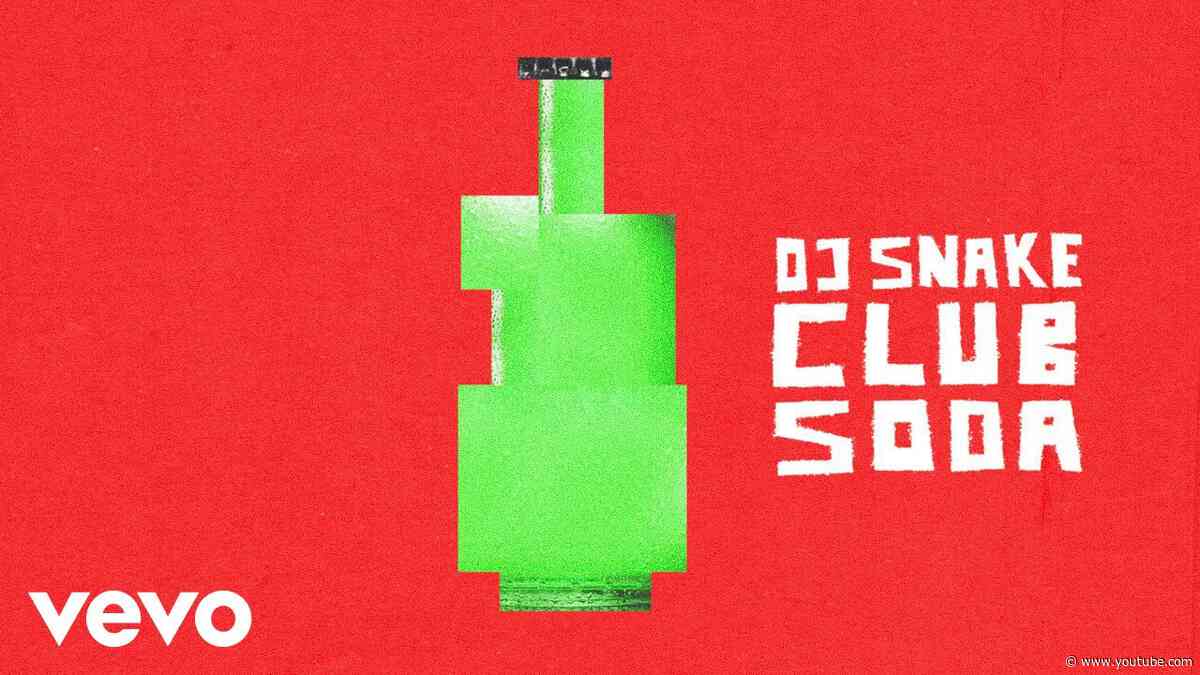 DJ Snake - Club Soda (Official Visualizer)