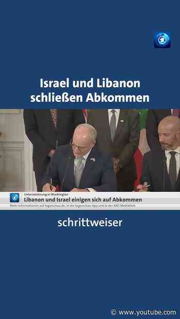 Israel und Libanon schließen Abkommen #nachrichten #news #tagesschau #libanon #israel