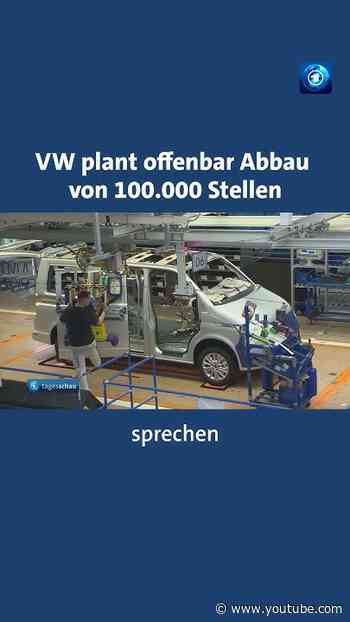 VW: Möglicherweise Abbau von bis zu 100.000 Arbeitsplätzen #tagesschau #nachrichten #news #vw