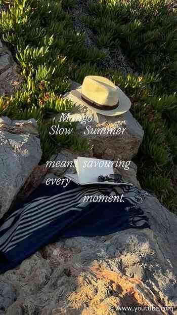 Checking into the slow lane. Where the only agenda is being exactly where we are. #MANGOSlowSummer