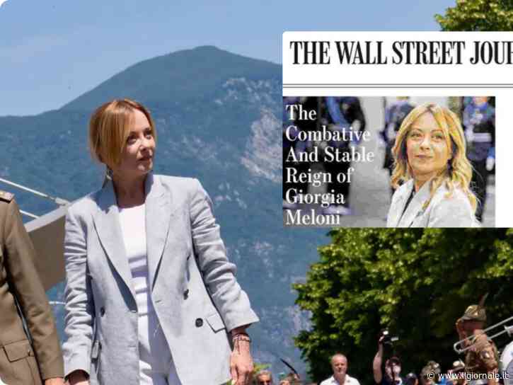 Il Wall Street Journal incorona la Meloni. "Grazie a lei l'Italia è diventata stabile"