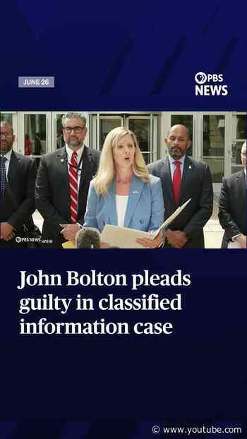 John Bolton pleads guilty in classified information case