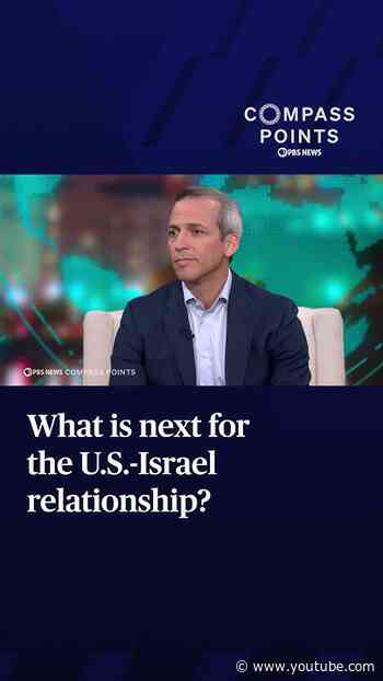 What is next for the U.S.-Israel relationship?