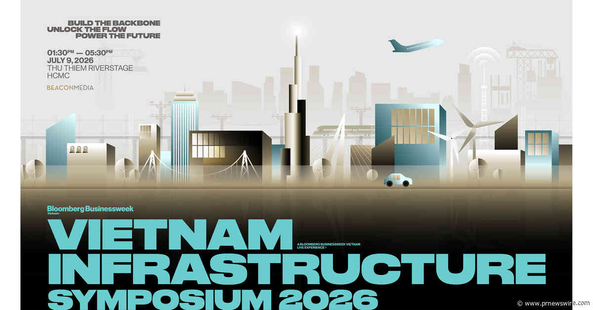 BLOOMBERG BUSINESSWEEK VIETNAM LAUNCHES VIETNAM INFRASTRUCTURE SYMPOSIUM 2026