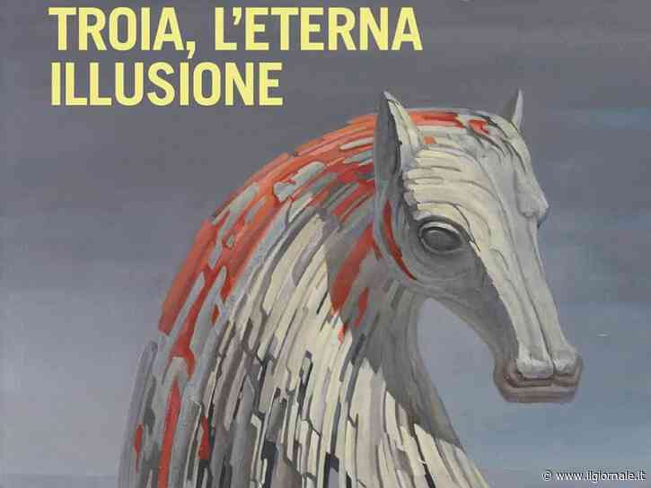 Gli eroi, gli dèi e le mura di Troia sono incastonati  nella nostra anima